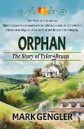 Orphan: The Story of Tyler Braun