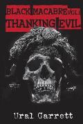 Thanking Evil: Black Macabre Volume 1