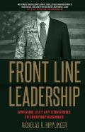 Front Line Leadership: Applying Military Strategies to Everyday Business