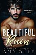 Beautiful Ruin: A Nolan Brothers Novel
