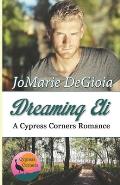 Dreaming Eli: Cypress Corners Book 7