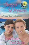Secret Dreams: Cloud Canyon Book 2