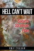 Hell Can't Wait: Satan's Strategic Plan