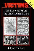 Victims: The LDS Church and the Mark Hofmann Case