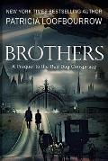 Brothers: A Prequel to the Red Dog Conspiracy