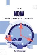Do It Now: Stop Procrastination