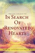 In Search Of Renovated Hearts: Written by the Grace of God