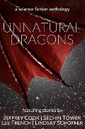 Unnatural Dragons: A Science Fiction Anthology