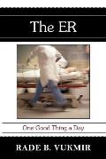 The ER: One Good Thing A Day