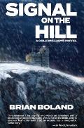 Signal on the Hill: A Cole Williams Novel