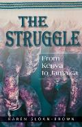 The Struggle: From Kenya to Jamaica