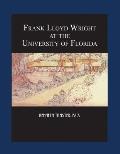 Frank Lloyd Wright at the University of Florida