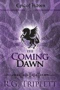 The Coming Dawn: Epic of Haven Book 3