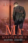 Mr. Mysterious: A Mister Standalone