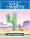 Fourth Grade Math with Confidence Instructor Guide