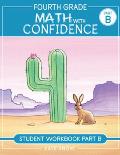 Fourth Grade Math with Confidence Student Workbook B