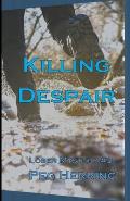 Killing Despair