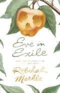 Eve in Exile & the Restoration of Femininity