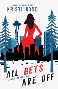 All Bets Are Off: A Samantha True Novel
