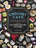 Crochet Cafe Recipes for Amigurumi Crochet Patterns