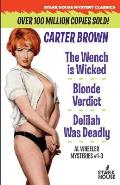 The Wench Is Wicked/Blonde Verdict/Delilah Was Deadly