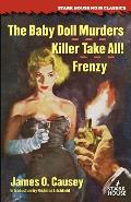 The Baby Doll Murders / Killer Take All! / Frenzy