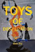 Toys of Desperation