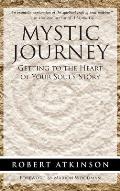 Mystic Journey: Getting to the Heart of Your Soul's Story