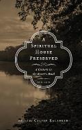 A Spiritual House Preserved: A Century in the River's Bend