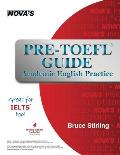 Pre-TOEFL Guide: Academic English Practice - Great for Ielts Too!