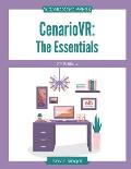 CenarioVR: The Essentials