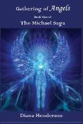 Gathering of Angels: Book 1 of The Michael Saga