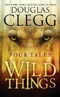 Wild Things: Four Tales