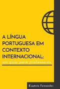 A l?ngua portuguesa em contexto internacional: um guia para professores