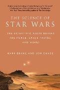 Science of Star Wars The Facts Behind the Force