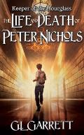 Keeper of the Hourglass: The Life and Death of Peter Nichols