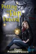 Putting the Fun in Funeral: Everyday Disasters 1