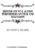 British Stunt & Action Performers On Film & Television