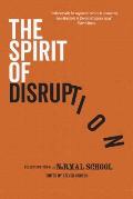 The Spirit of Disruption: Landmark Work from The Normal School