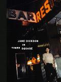 Jane Dickson in Times Square