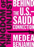 Kingdom of the Unjust Behind the U S Saudi Connection