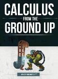 Calculus from the Ground Up