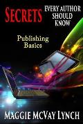 Secrets Every Author Should Know: Indie Publishing Basics