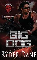Big Dog: Burning Bastards MC Book 1