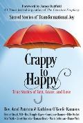 Crappy to Happy: Sacred Stories of Transformational Joy