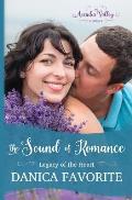 The Sound of Romance: Legacy of the Heart Book Two