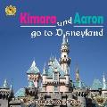 Kimara and Aaron go to Disneyland