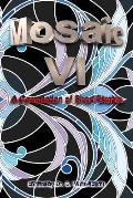 The Mosaic VI: A Compilation of Short Stories