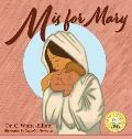 M is for Mary