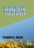 Redeeming Your Days: Deliverance